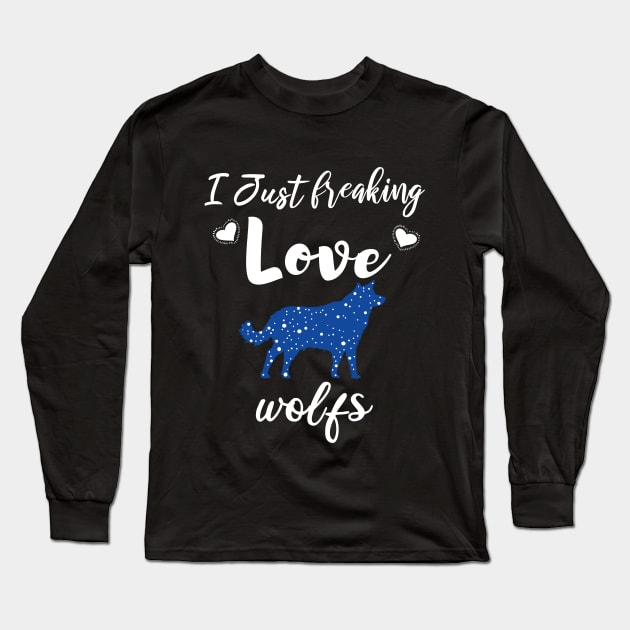 I Just Freaking Love Wolfs Long Sleeve T-Shirt by SAM DLS